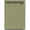 Haematology by Barbara J. Bain
