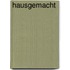 Hausgemacht