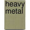 Heavy Metal door Stan Timmons