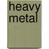 Heavy Metal