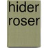 Hider Roser