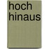 Hoch hinaus