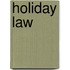 Holiday Law