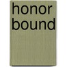 Honor Bound door Julianna Morris