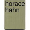 Horace Hahn door Ronald Cohn