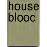 House Blood door Mike Lawson