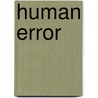 Human Error door Dominic Pettman