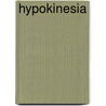 Hypokinesia door Ronald Cohn