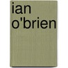 Ian O'Brien door Ronald Cohn