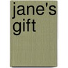 Jane's Gift door Abby Gaines