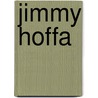 Jimmy Hoffa door Ronald Cohn