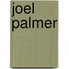 Joel Palmer door Ronald Cohn