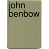 John Benbow door Ronald Cohn