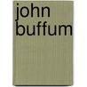 John Buffum door Ronald Cohn