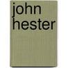 John Hester by Adam Cornelius Bert