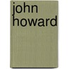 John Howard door Edgar C. S. Gibson