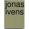 Jonas Ivens door Adam Cornelius Bert