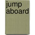 Jump Aboard