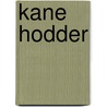 Kane Hodder door Ronald Cohn