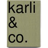 Karli & Co. by Annette Roeder