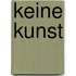 Keine Kunst