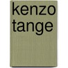 Kenzo Tange by Yukio Lippit