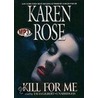 Kill For Me by Tavia Gilbert