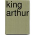 King Arthur