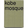 Kobe Mosque door Ronald Cohn