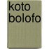 Koto Bolofo