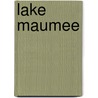 Lake Maumee door Ronald Cohn