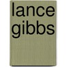 Lance Gibbs door Ronald Cohn
