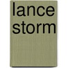 Lance Storm door Ronald Cohn