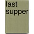 Last Supper