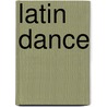 Latin Dance door Ronald Cohn