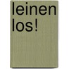 Leinen Los! door Eberhard D. Lfer