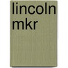 Lincoln Mkr door Ronald Cohn