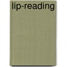 Lip-Reading door Edward B. Nitchie