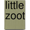 Little Zoot door Bill Hawley