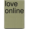 Love Online door Jean-Claude Kaufmann