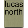 Lucas North by Ronald Cohn