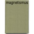 Magnetismus