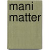 Mani Matter door Wilfried Meichtry