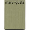 Mary-'Gusta by Joseph Crosby Lincoln