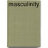 Masculinity