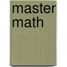 Master Math by P. Stewart Stewart Stewart Michael Ross