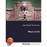 Maya Script door Ronald Cohn