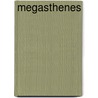 Megasthenes by Ronald Cohn