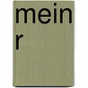 Mein R by Claudia Rusch