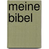 Meine Bibel door Lois Rock